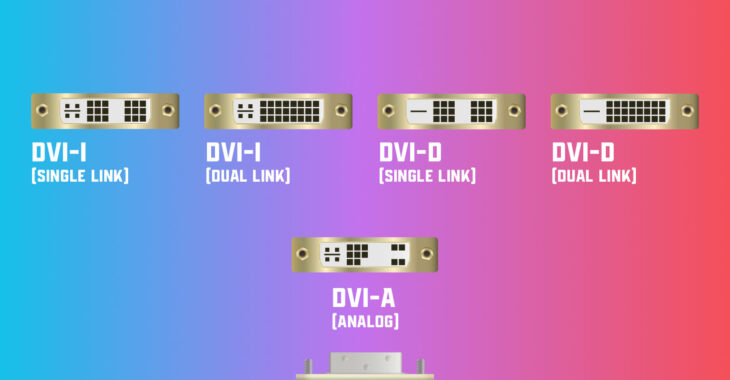 What’s The Difference Between DVI-I and DVI-D?